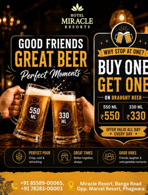 🍻 Double the cheers, double the fun! 🍻
Why stop at one when you can enjoy BUY 1 GET 1 FREE on draught beer? Gather your friends, raise a toast, and make every moment unforgettable at Hotel Miracle Resorts. Great vibes, great company, and the perfect pour await you. Cheers! 🍺✨

📍 Miracle Resort, Banga Road, Opp. Marvel Resort, Phagwara
📞 +91 85589 00065 | +91 78283 00003

#HotelMiracleResorts #BeerLovers #Buy1Get1 #DraughtBeer #WeekendVibes