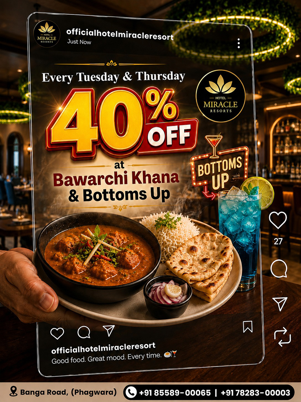 🍛 40% OFF Every Tuesday & Thursday 🍹

Enjoy your favorites at Bawarchi Khana & Bottoms Up with an unbeatable 40% discount. Great food, refreshing drinks, and unforgettable moments at a price you'll love!

Contact Us : +91 85589-00065 | +91 78283-00003

#HotelMiracleResort #BawarchiKhana #BottomsUp #DiscountOffer