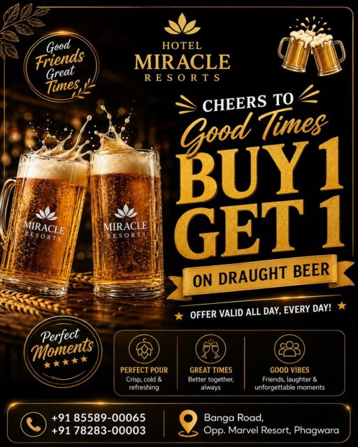 🍻 Cheers to Good Times & Great Moments! 🍻

Enjoy refreshing draught beer at Hotel Miracle Resorts and make every moment more memorable!  Gather your friends, raise a glass, and celebrate the good vibes. 🍺

⭐ Buy 1 Get 1 on Draught Beer
📍 Banga Road, Opp. Marvel Resort, Phagwara
📞 +91 85589-00065 | +91 78283-00003

#HotelMiracleResorts #Buy1Get1 #DraughtBeer #GoodTimes #Phagwara #Cheers